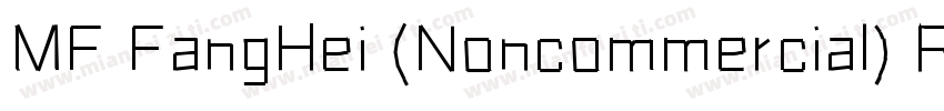 MF FangHei (Noncommercial) Regular字体转换